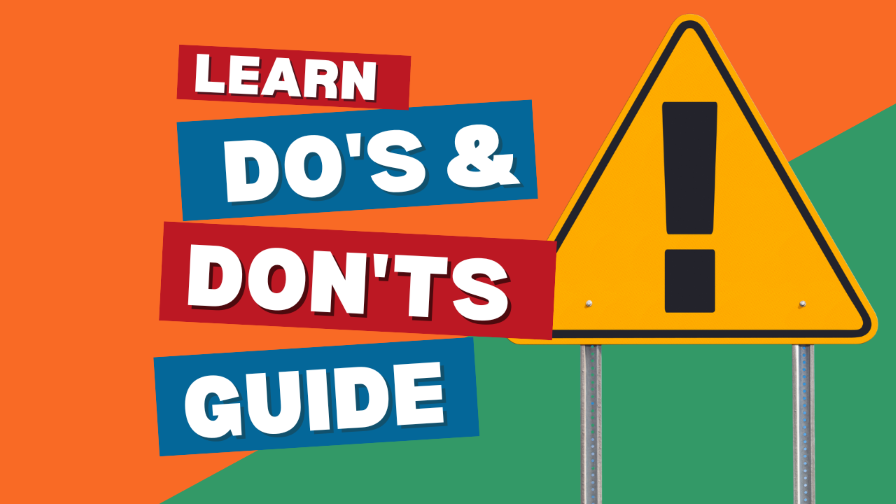 Do's and Don'ts